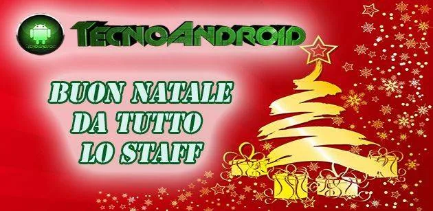 Auguri di buon natale da tutto lo staff di tecnoandroid.it