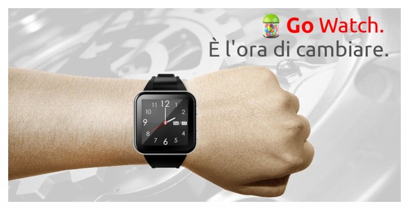 Go Watch : lo smartwatch a basso costo con Android 4.3 Jelly Bean in arrivo tra pochi giorni!