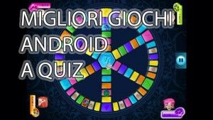 Migliori giochi a Quiz su Android