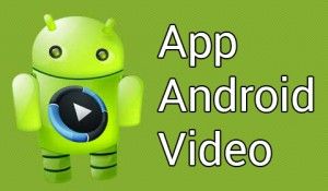 Android le migliori Applicazioni per guardare video e film