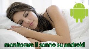 monitorare il sonno su android