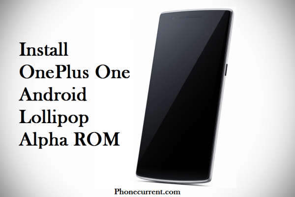 Install-OnePlus-One-Android-Lollipop-Alpha-ROM