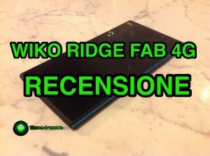 Wiko Ridge Fab: la recensione