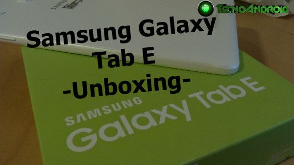 unboxing Galaxy Tab E