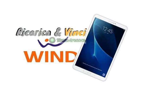 Wind: ecco come vincere un Galaxy Tab A (2016) con una ricarica online