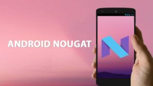 Android 7.0 Nougat