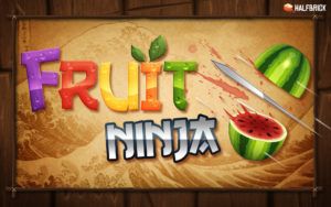 Fruit Ninja