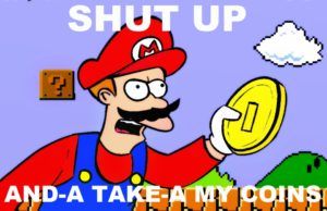 Nintendo Switch - Shut up and take my coin!