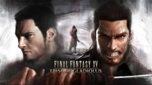 Final Fantasy XV Episode Galdio