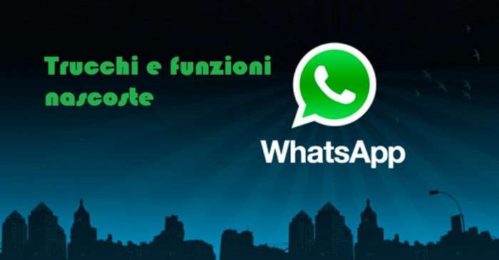 WhatsApp scoperti nuovi trucchi e funzioni sconosciuti a tutti