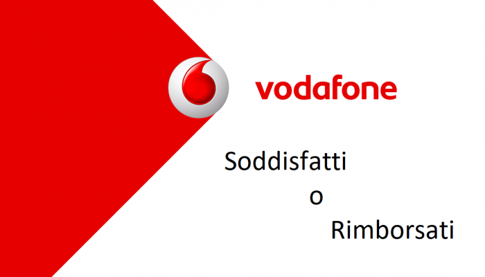 Vodafone, soddisfatti o rimborsati