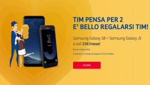 TIM Pensa per due: Samsung Galaxy S8 e Galaxy J5 2017