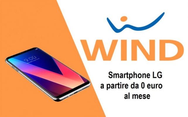 Smartphone LG da 0 euro al mese con Wind