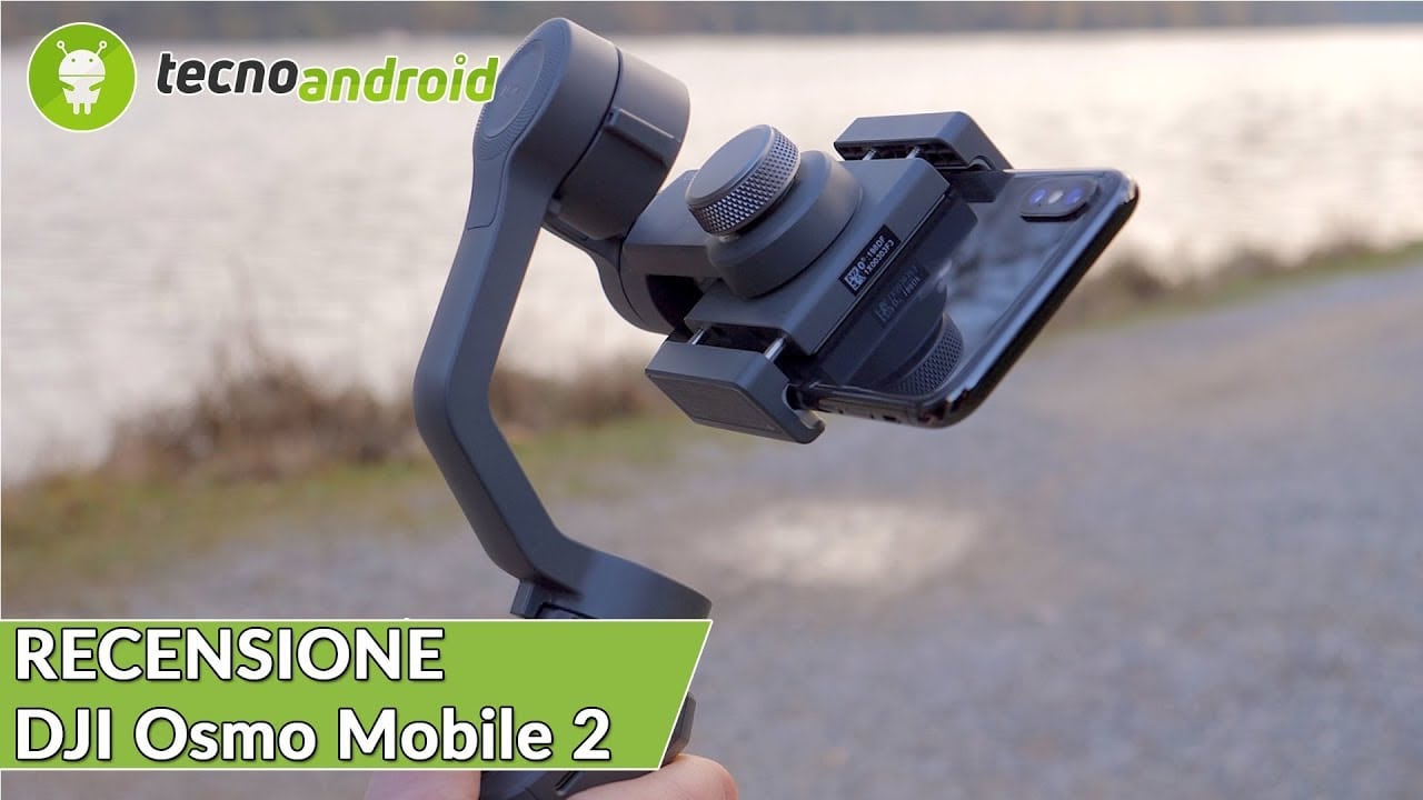 Recensione DJI Osmo Mobile 2: super leggero e pratico