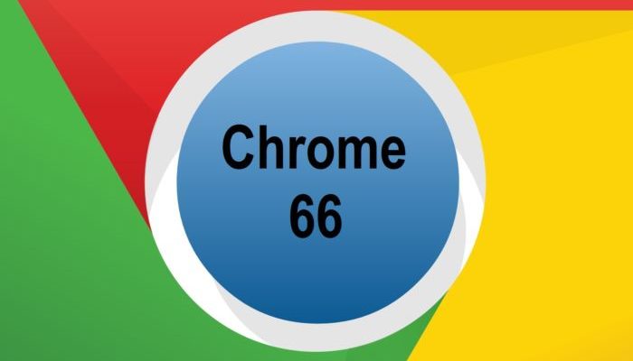 Finalmente è arrivato Chrome 66