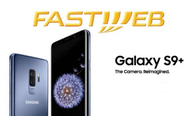 Fastweb Mobile propone Samsung Galaxy S9 Plus con minuti illimitati e 20 GB