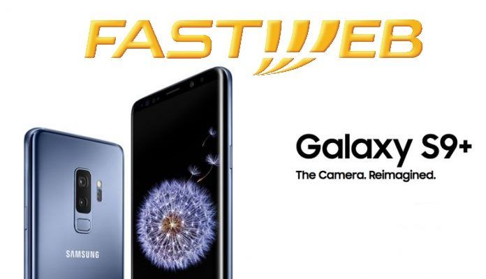 Fastweb Mobile propone Samsung Galaxy S9 Plus con minuti illimitati e 20 GB