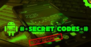 trucchi Android Codici segreti menu nascosti