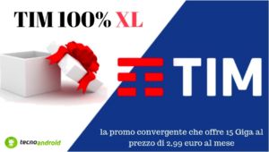TIM 100% XL l'offerta convergente