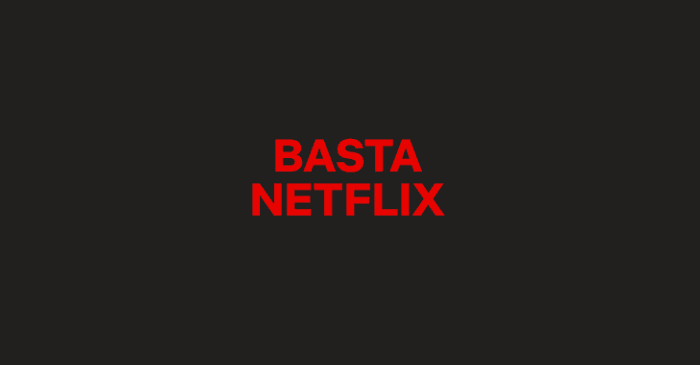 basta netflix