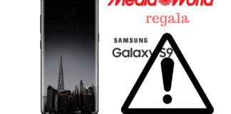 truffa Mediaworld Galaxy S9