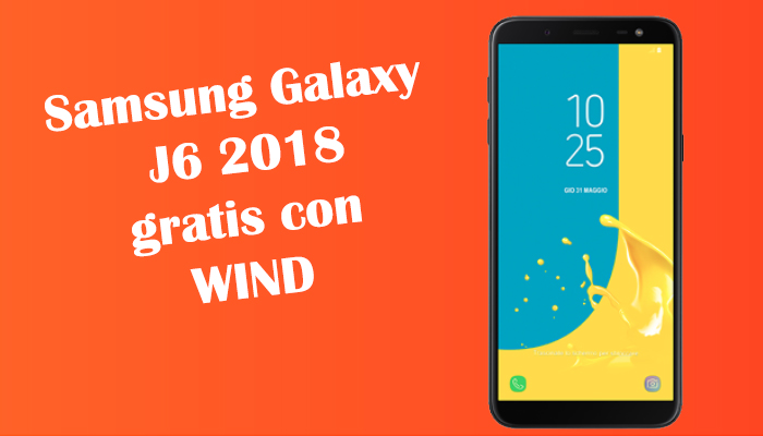Samsung Galaxy J6 2018 gratis con Wind