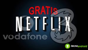 Netflix Gratis Vodafone 3 Italia