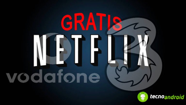 Netflix Gratis Vodafone 3 Italia