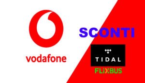 Vodafone Happy Moment sconti Tidal Premium Flixbus