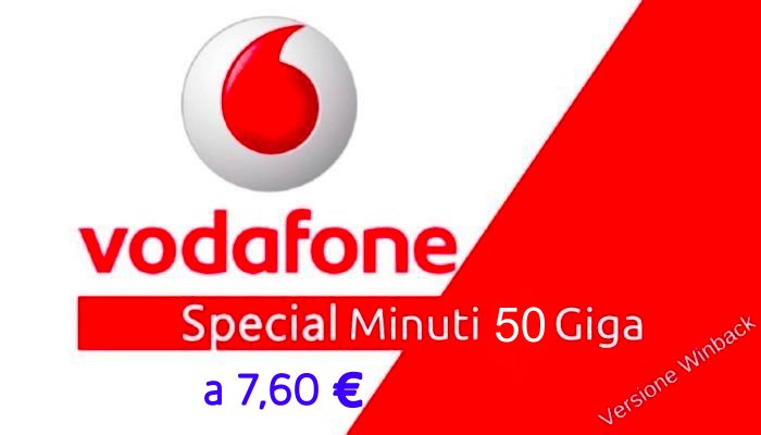 Vodafone Special Minuti 50 GB versione winback