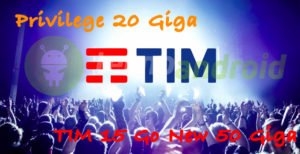 TIM privilege e TIM 15 Go New