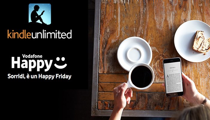 Vodafone Happy Friday regala 3 mesi di Kindle Unlimited
