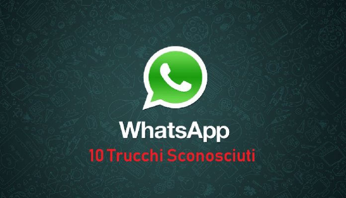 Whatsapp 10 trucchi sconosciuti