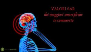 radiazioni e valori SAR smartphone