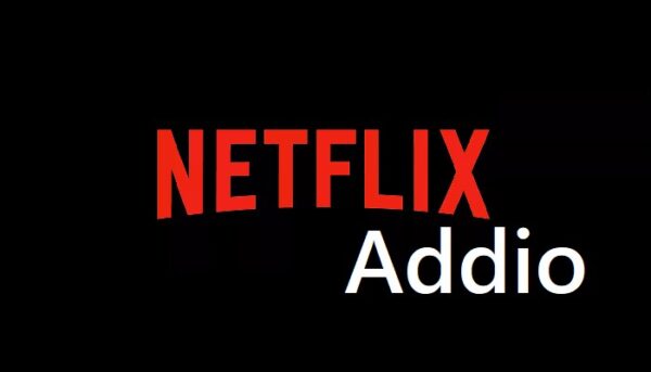 Netflix addio