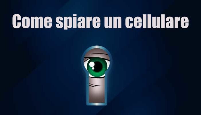 come spiare uno smartphone