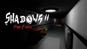 Shadows 2 Perfidia