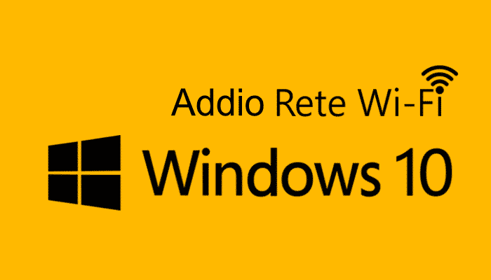 windows 10 addio rete wi-fi