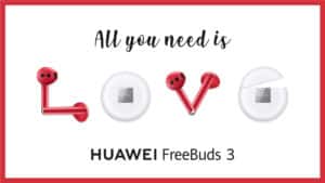 Huawei a S.Valentino: promo su FreeBuds 3, Watch GT e Huawei Video
