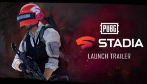 google-stadia-pubg-download-gratis-streaming-launch-free-mobile