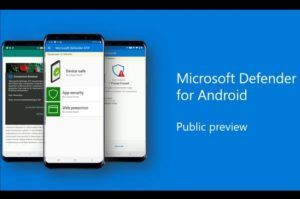 Microsoft Defender Play Store preview