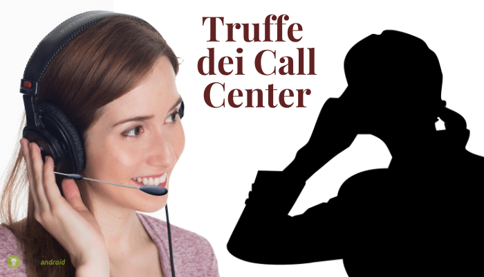 Truffe dei Call Center: occhio a quello che dite mentre siete in chiamata