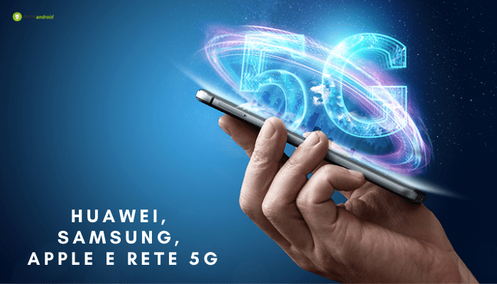Rete 5G: Huawei, Samsung e Apple superano i 250 milioni di unità nel 2020