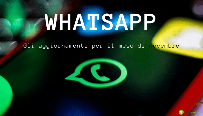 Whatsapp: l'app lancia novità delle mai viste prima per il mese autunnale