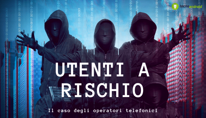 Operatori telefonici: utenti a rischio, il caso dei dati venduti online