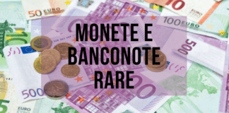 Monete e Banconote rare: alla scoperta delle più preziose in circolo