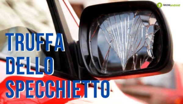 Truffa dello specchietto: in questo modo le vittime cadono nella trappola