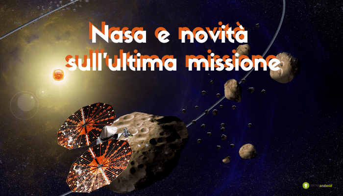 NASA: qualcosa di nuovo sta per approdare nella missione Lucy