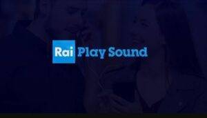 Rai Play Sound radio podcast ascolto digitale