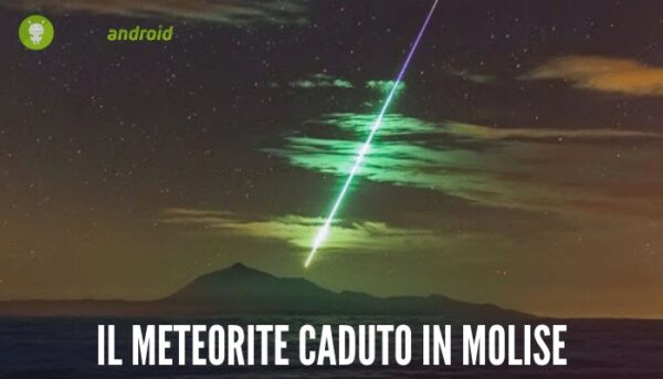 Meteorite: il 15 marzo il corpo celeste caduto in Molise ha illuminato i cieli